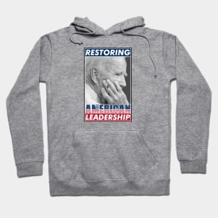 Restoring American Leadership, Joe Biden Kamala Harris Election 2020, Are We Great Again Yet? Hoodie